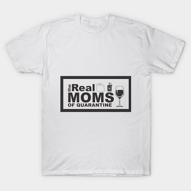 moms of quarantine T-Shirt by isaiaserwin